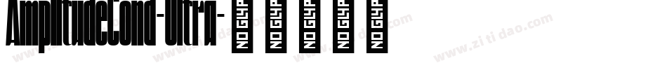 AmplitudeCond-Ultra字体转换 AmplitudeCond-Ultra字体转换