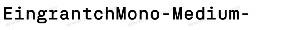 EingrantchMono-Medium字体转换