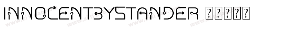 INNOCENTBYSTANDER字体转换