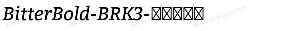 BitterBold-BRK3字体转换
