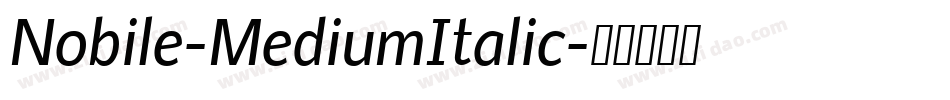 Nobile-MediumItalic字体转换