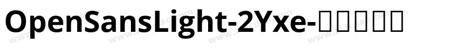 OpenSansLight-2Yxe字体转换