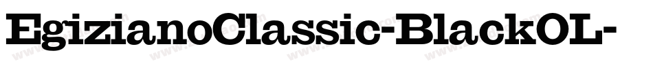 EgizianoClassic-BlackOL字体转换