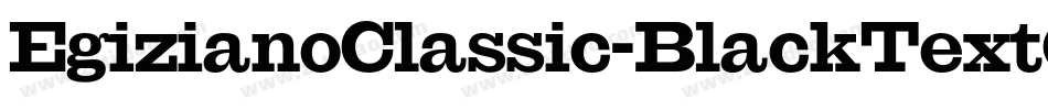 EgizianoClassic-BlackTextOL字体转换