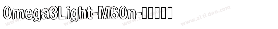 Omega3Light-M6On字体转换