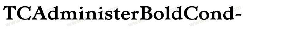 TCAdministerBoldCond字体转换 TCAdministerBoldCond字体转换