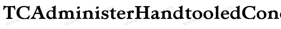 TCAdministerHandtooledCond字体转换