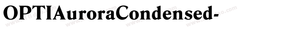 OPTIAuroraCondensed字体转换