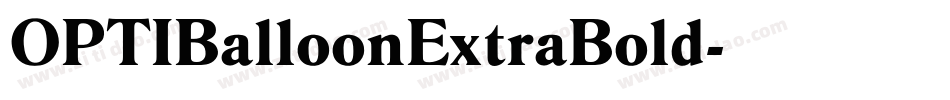 OPTIBalloonExtraBold字体转换 OPTIBalloonExtraBold字体转换