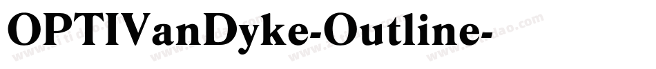 OPTIVanDyke-Outline字体转换