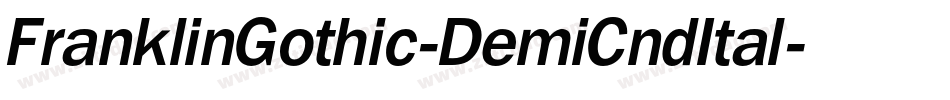 FranklinGothic-DemiCndItal字体转换 FranklinGothic-DemiCndItal字体转换