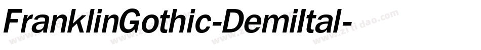 FranklinGothic-DemiItal字体转换 FranklinGothic-DemiItal字体转换