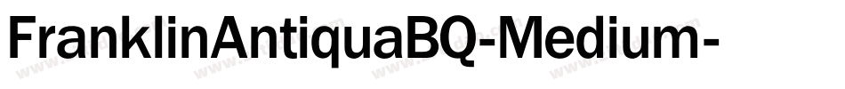 FranklinAntiquaBQ-Medium字体转换 FranklinAntiquaBQ-Medium字体转换