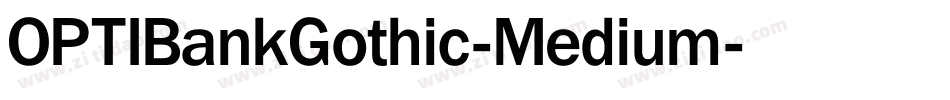 OPTIBankGothic-Medium字体转换