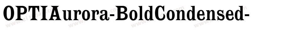 OPTIAurora-BoldCondensed字体转换
