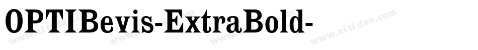 OPTIBevis-ExtraBold字体转换 OPTIBevis-ExtraBold字体转换