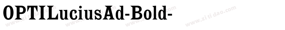 OPTILuciusAd-Bold字体转换