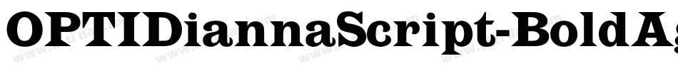 OPTIDiannaScript-BoldAgen字体转换