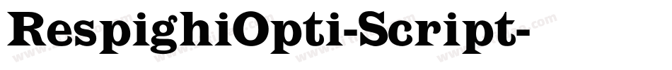 RespighiOpti-Script字体转换