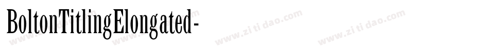 BoltonTitlingElongated字体转换