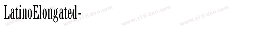 LatinoElongated字体转换 LatinoElongated字体转换