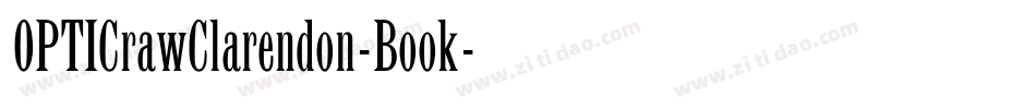 OPTICrawClarendon-Book字体转换