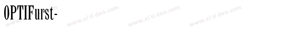 OPTIFurst字体转换
