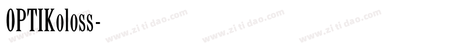 OPTIKoloss字体转换