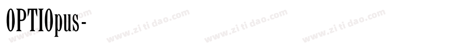 OPTIOpus字体转换