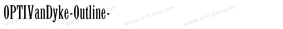 OPTIVanDyke-Outline字体转换