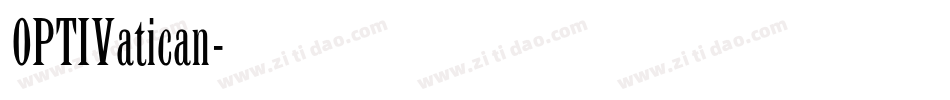 OPTIVatican字体转换