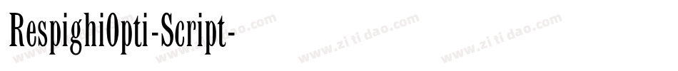 RespighiOpti-Script字体转换