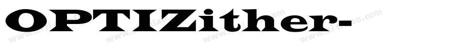 OPTIZither字体转换