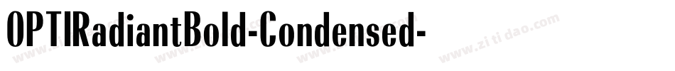 OPTIRadiantBold-Condensed字体转换 OPTIRadiantBold-Condensed字体转换