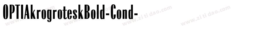 OPTIAkrogroteskBold-Cond字体转换