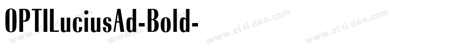 OPTILuciusAd-Bold字体转换