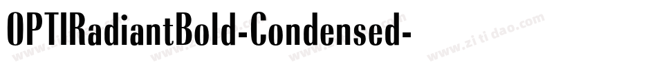 OPTIRadiantBold-Condensed字体转换 OPTIRadiantBold-Condensed字体转换