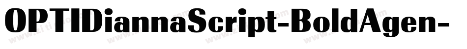 OPTIDiannaScript-BoldAgen字体转换