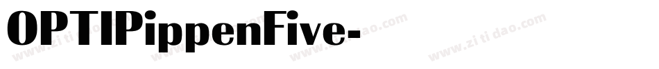 OPTIPippenFive字体转换