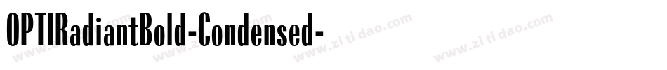 OPTIRadiantBold-Condensed字体转换 OPTIRadiantBold-Condensed字体转换