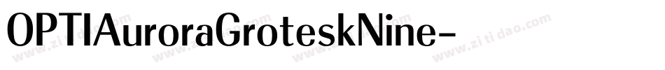 OPTIAuroraGroteskNine字体转换