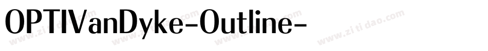 OPTIVanDyke-Outline字体转换
