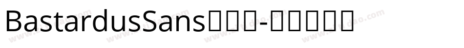 BastardusSans转换器字体转换