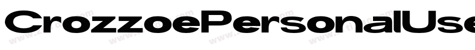 CrozzoePersonalUseRegular-Kjr7字体转换