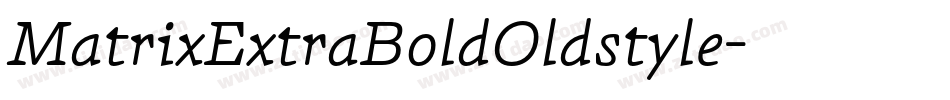 MatrixExtraBoldOldstyle字体转换