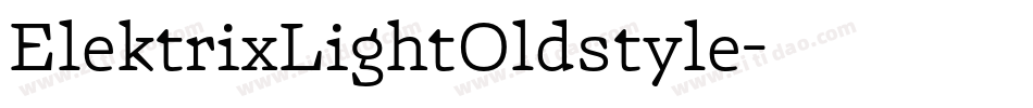 ElektrixLightOldstyle字体转换
