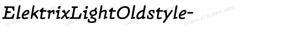 ElektrixLightOldstyle字体转换