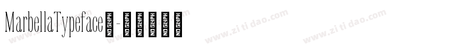 MarbellaTypeface支字体转换