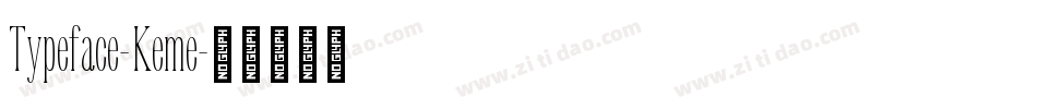 Typeface-Keme字体转换