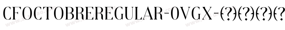 CfOctobreRegular-0VgX字体转换